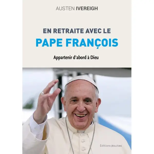 Appartenir d’abord à Dieu