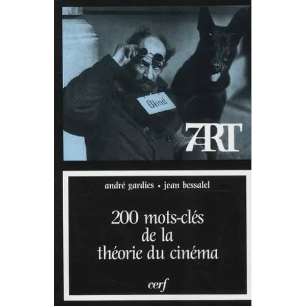 200 mots-clés de la théorie du cinéma
